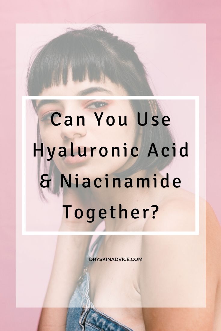 Harmonizing Hydration Pairing Hyaluronic Acid with Niacinamide for Skin Bliss Dry Skin Advice